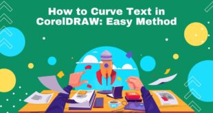 How to Curve Text in CorelDRAW: Easy Method